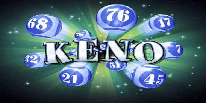 Những Mẹo Chơi Keno Online Hiệu Quả